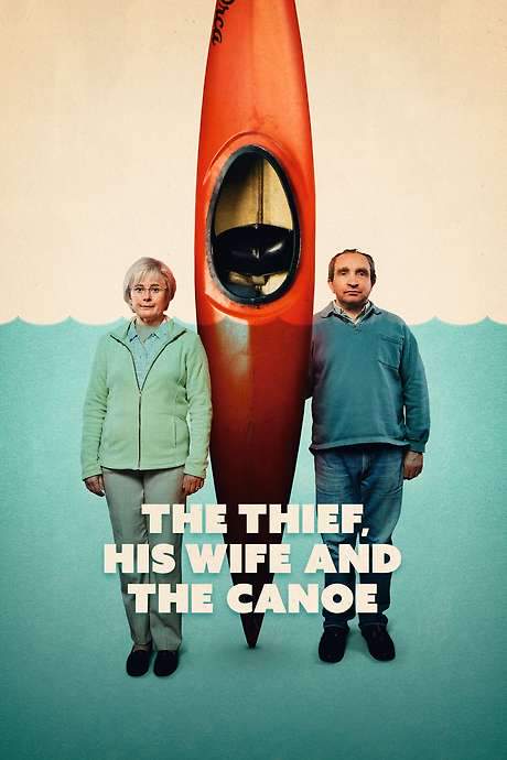 The Thief, His Wife and the Canoe
